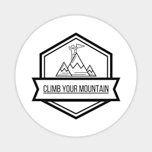 Climb Your Mountain II Magnet